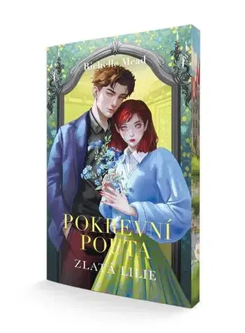 Sci-fi a fantasy Pokrevní pouta 2: Zlatá lilie, 2. vydání - Richelle Mead