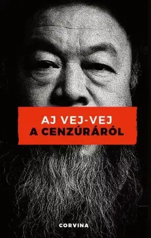 Politológia A cenzúráról - Aj Vej-vej