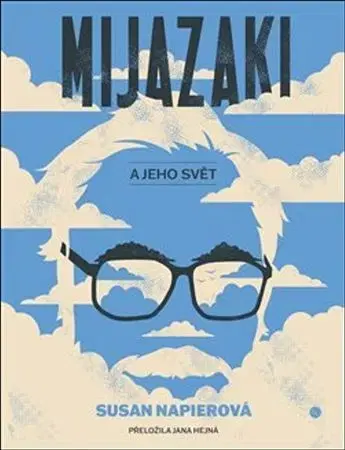 Film, hudba Mijazaki a jeho svět - Susan Napier