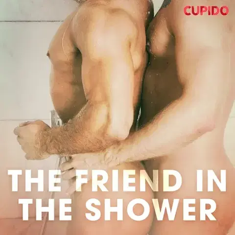Erotická beletria Saga Egmont The Friend in the Shower (EN)