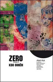 Komiksy Zero Kdo ohněm - Aleš Kot