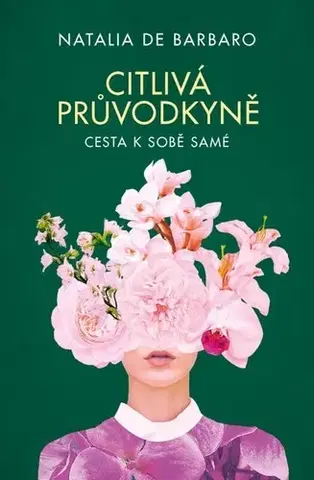Rozvoj osobnosti Citlivá průvodkyně - Natalia de Barbaro