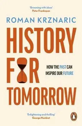 Sociológia, etnológia History for Tomorrow - Roman Krznaric