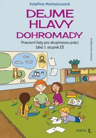 Pedagogika, vzdelávanie, vyučovanie Dejme hlavy dohromady - Kateřina Markalousová