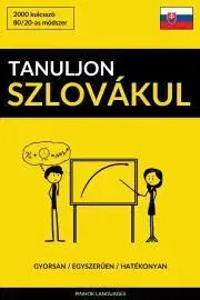 Slovníky Tanuljon Szlovákul - Gyorsan / Egyszerűen / Hatékonyan