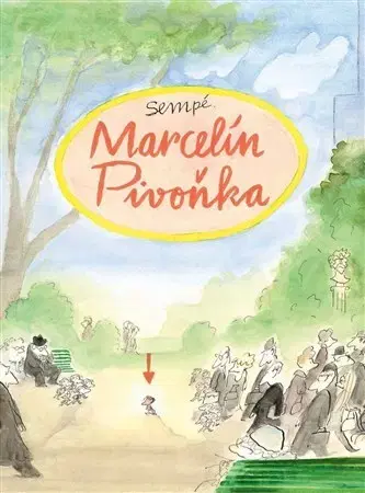 Dobrodružstvo, napätie, western Marcelín Pivoňka - Jean-Jacques Sempé