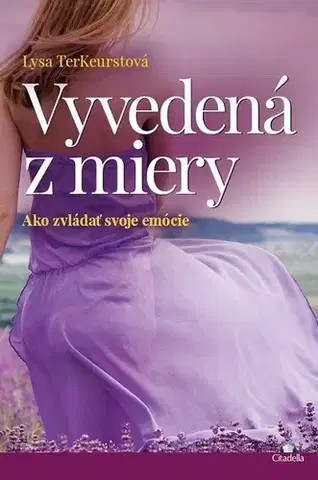 Ezoterika Vyvedená z miery - Lysa TerKeurstová