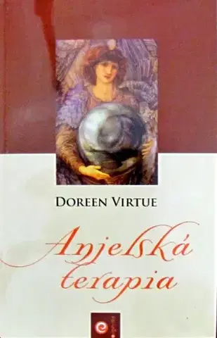 Psychológia, etika Anjelská terapia - Doreen Virtue