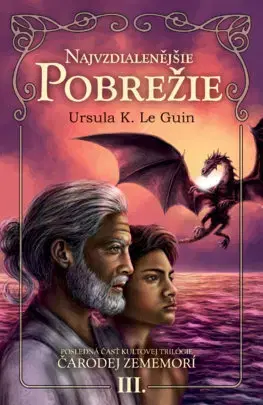 Young adults Čarodej Zememorí 3: Najvzdialenejšie pobrežie - Ursula K. Le Guin,Branislav Varsik,Stanislav Dančiak