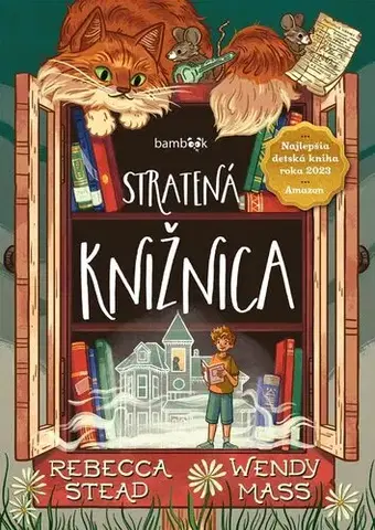 Rozprávky Stratená knižnica - Rebeca Steadová,Wendy Mass