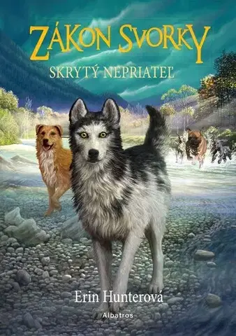 Dobrodružstvo, napätie, western Zákon svorky 2: Skrytý nepriateľ - Erin Hunterová,Jozef Klinga