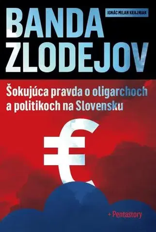 Politológia Banda zlodejov - Milan Krajniak