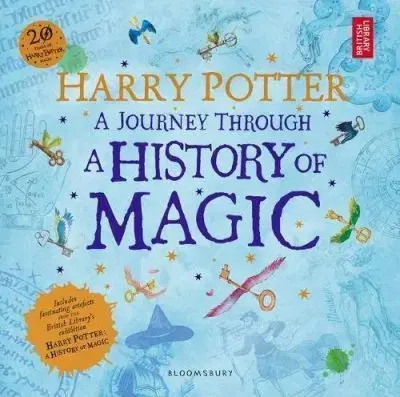 V cudzom jazyku Harry Potter A Journey Through A History of Magic - Kolektív autorov