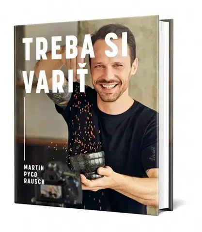 Kuchárky - ostatné Treba si variť - Martin Pyco Rausch