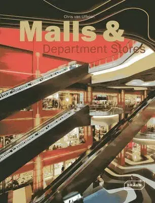 Architektúra Malls and Departments Stores - Chris van Uffelen