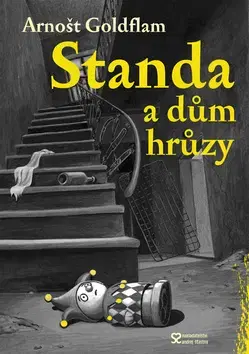 Pre chlapcov Standa a dům hrůzy - Arnošt Goldflam