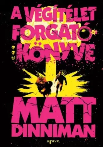 Sci-fi a fantasy A végítélet forgatókönyve - Matt Dinniman
