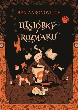 Sci-fi a fantasy Historky z Rozmaru - Ben Aaronovitch