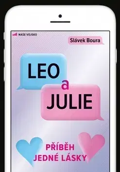 Romantická beletria Leo a Julie - Slávek Boura