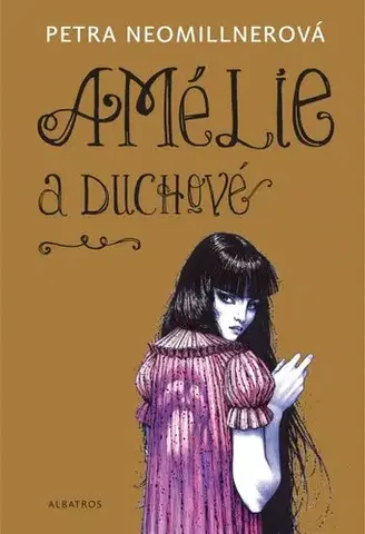 Young adults Amélie a duchové - Petra Neomillnerová