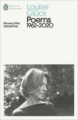 Svetová poézia Poems: 1962-2020 - Louise Glücková