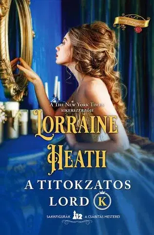 Erotická beletria A titokzatos Lord K. - Lorraine Heath