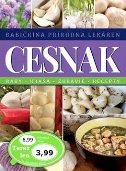Prírodná lekáreň, bylinky Cesnak - Babičkina prírodná lekáreň
