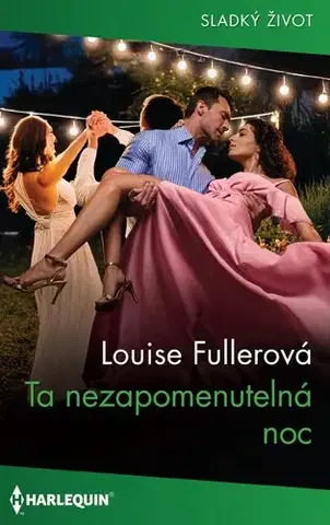 Erotická beletria Ta nezapomenutelná noc - Louise Fuller