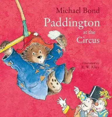 V cudzom jazyku Paddington at the Circus - Michael Bond