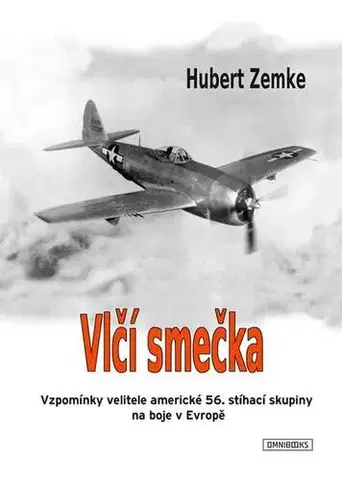 Vojnová literatúra - ostané Vlčí smečka - Hubert Zemke