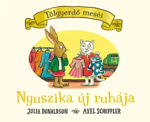 Leporelá, krabičky, puzzle knihy Nyuszika új ruhája - Julia Donaldson