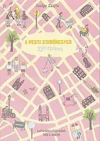 Pre deti a mládež - ostatné A pesti zsidónegyed gyerekeknek - Zsófia Szolga