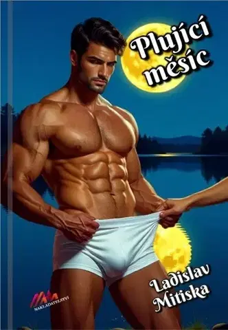 Erotická beletria Plující měsíce - Ladislav Mitiska