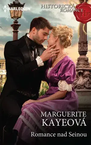 Historické romány Romance nad Seinou - Marguerite Kaye