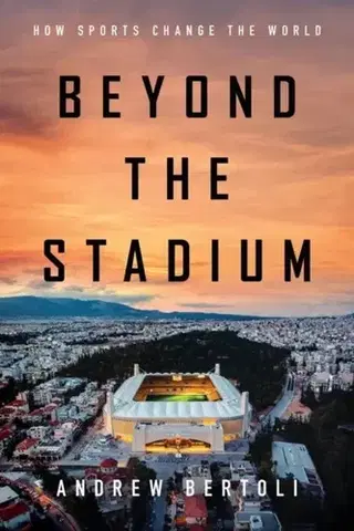 Šport Beyond the Stadium - Andrew Bertoli