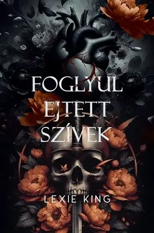 Erotická beletria Foglyul ejtett szívek - (Fekete szív 5.) - Éldekorált kiadás - Lexie King