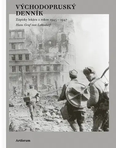Svetové dejiny, dejiny štátov Východopruský denník - Hans Graf von Lehndorff