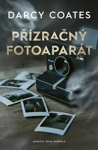 Detektívky, trilery, horory Přízračný fotoaparát - Darcy Coates