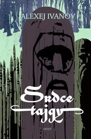 Sci-fi a fantasy Srdce tajgy - Alexej Ivanov