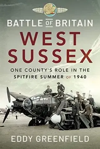 História Battle of Britain, West Sussex - Eddy Greenfield