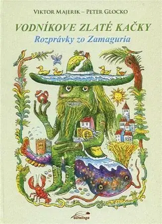 Rozprávky Vodníkove zlaté kačky - Peter Glocko,Viktor Majerik