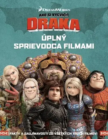 Dobrodružstvo, napätie, western Ako si vycvičiť draka - Úplný sprievodca filmami - Kolektív autorov
