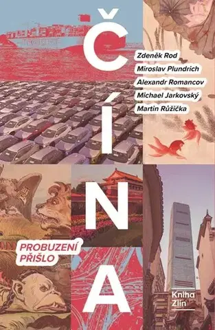 Politológia Čína: Probuzení přišlo - Kolektív autorov