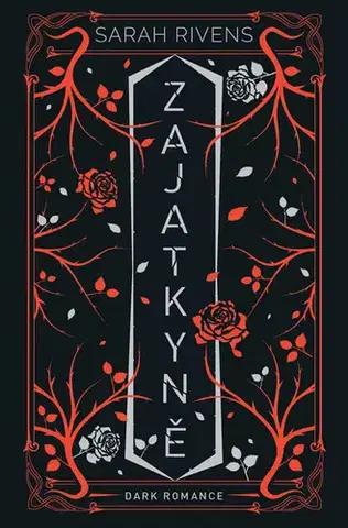 Romantická beletria Zajatkyně: Díl druhý - Sarah Rivens