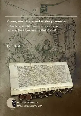 Pre vysoké školy Pravé, věrné a křesťanské příměřie… - Petr Elbel