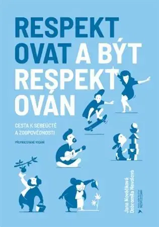 Rodičovstvo, rodina Respektovat a být respektován - Jana Nováčková