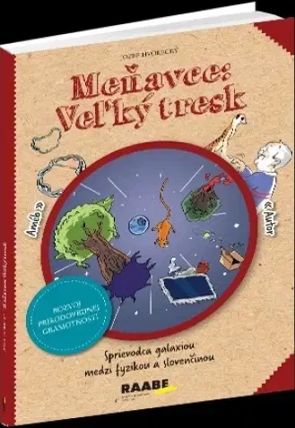 Učebnice pre ZŠ - ostatné Meňavce - Veľký tresk - Jozef Hvorecký