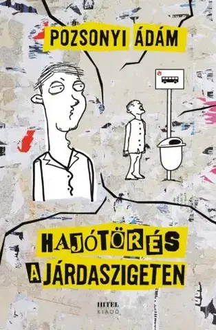 Humor a satira Hajótörés a járdaszigeten - Ádám Pozsonyi