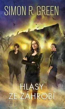Sci-fi a fantasy Hlasy ze záhrobí - Simon R. Green