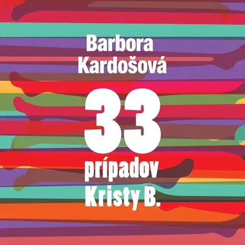 Humor a satira Wisteria Books 33 prípadov Kristy B
